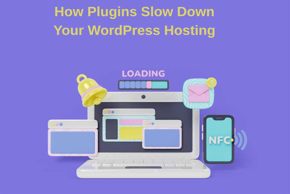 How-Plugins-Slow-Down-Your-WordPress-Hosting
